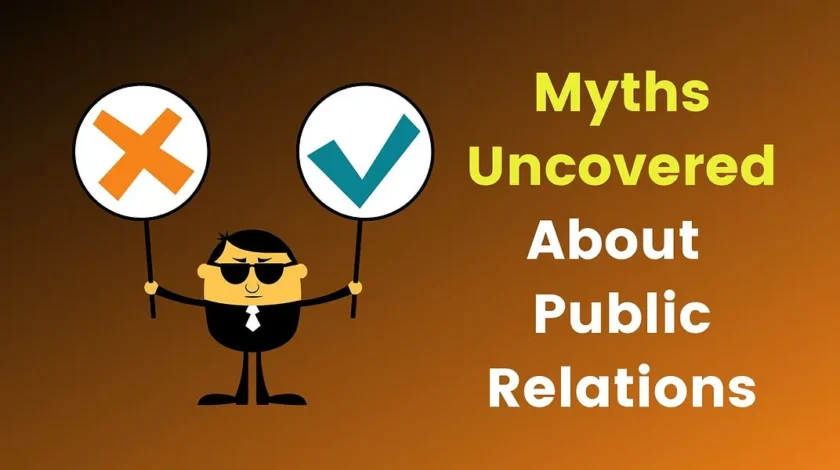 Myths Uncovered About Public Relations