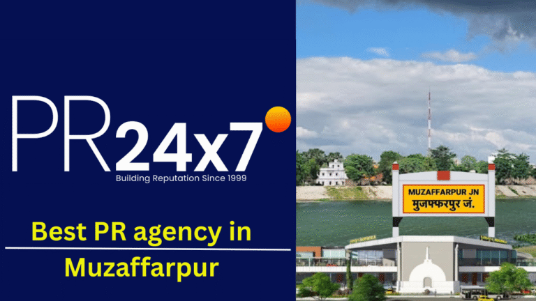 best pr agency in Muzaffarpur