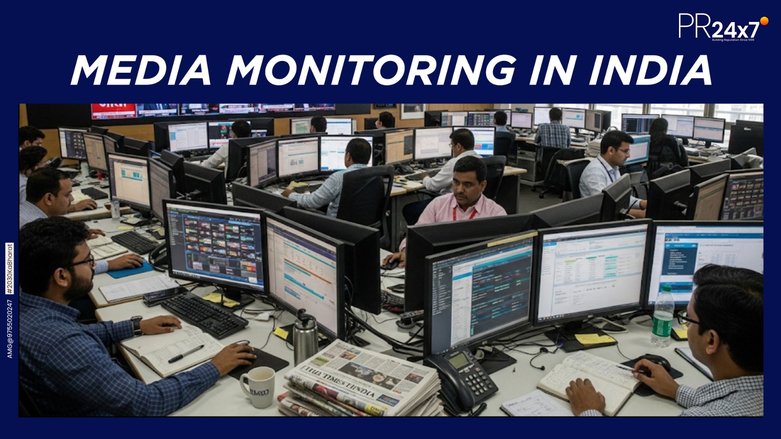 Media Monitoring in India by PR24x7 team using advanced technology, AI tools, and multilingual analysis for businesses, brands, and PR agencies.